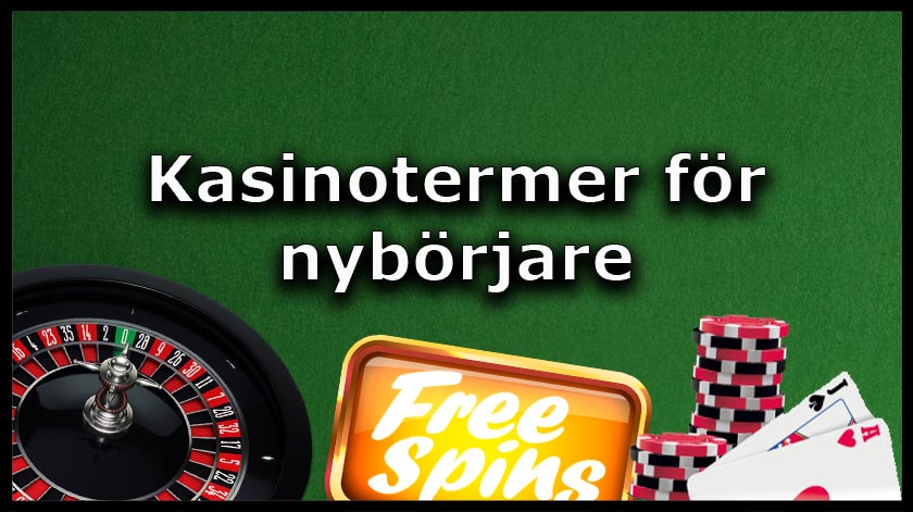 Kasinotermer för nybörjare i bokstavsordning